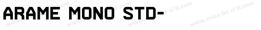 Arame Mono Std字体转换